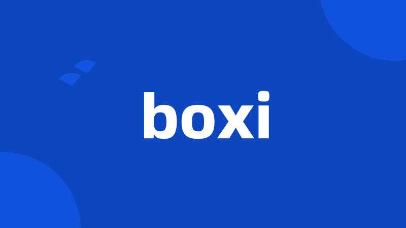 boxi