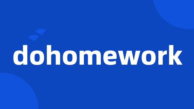 dohomework