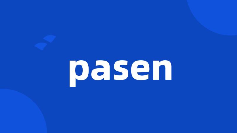 pasen