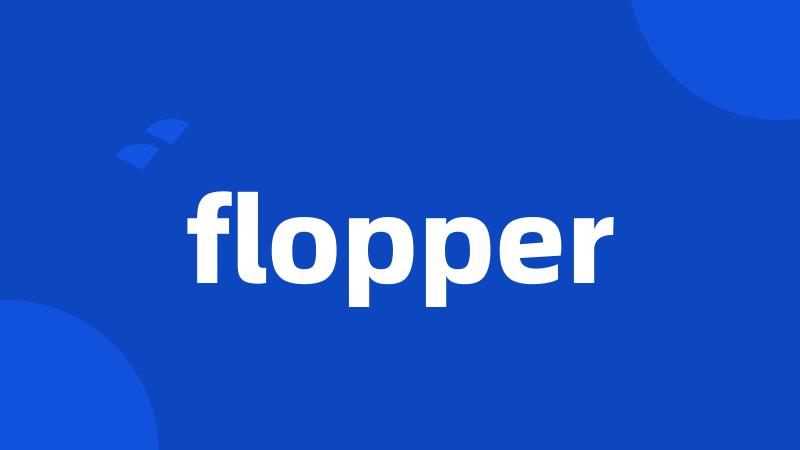 flopper