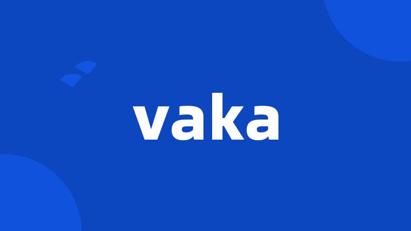 vaka