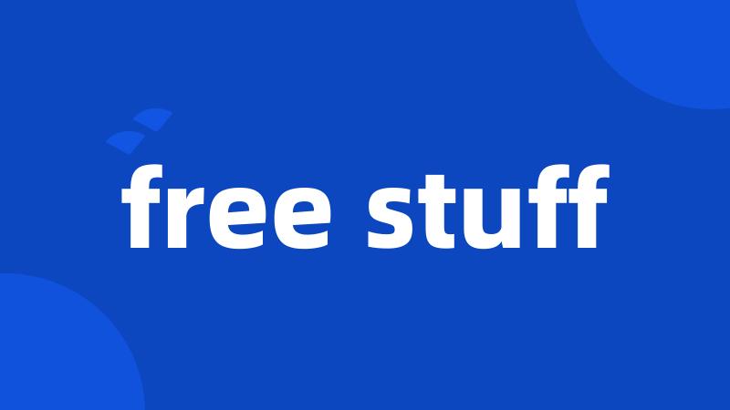 free stuff