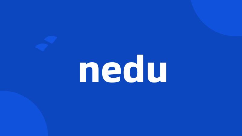 nedu