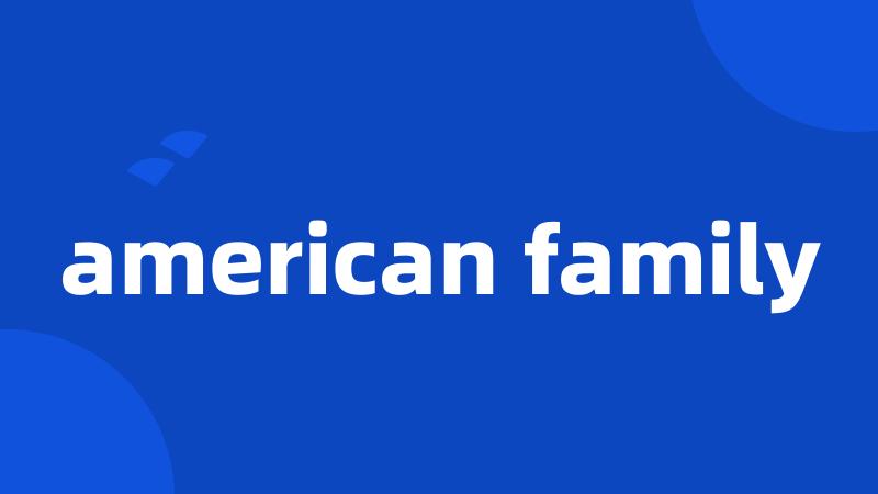 american family