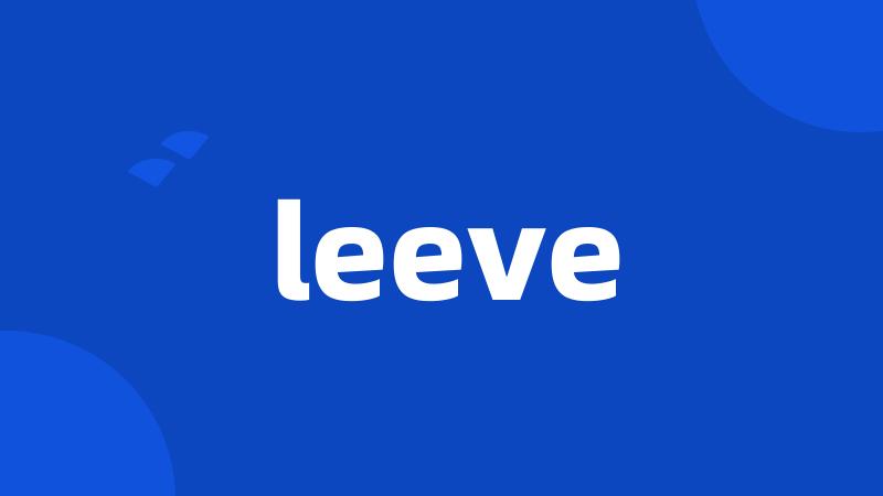 leeve