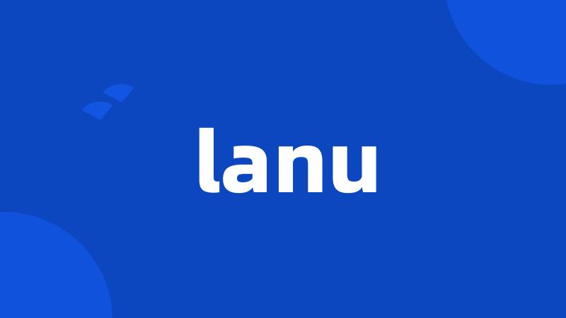 lanu