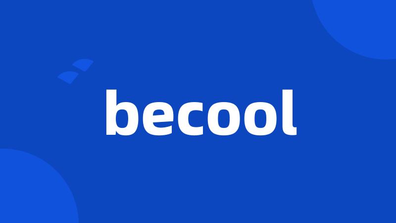 becool