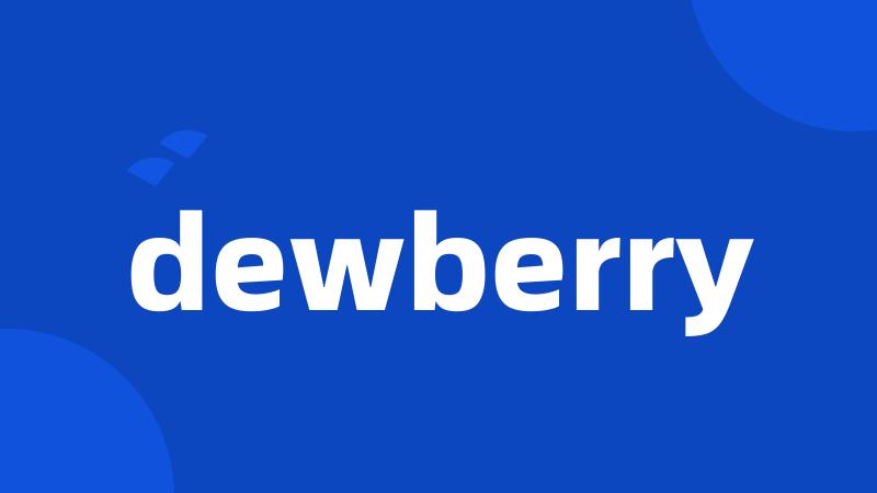 dewberry