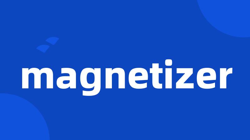 magnetizer