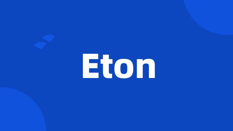 Eton