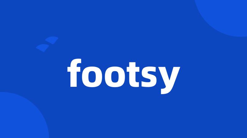 footsy