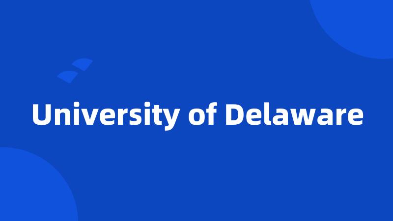 University of Delaware