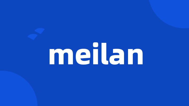 meilan