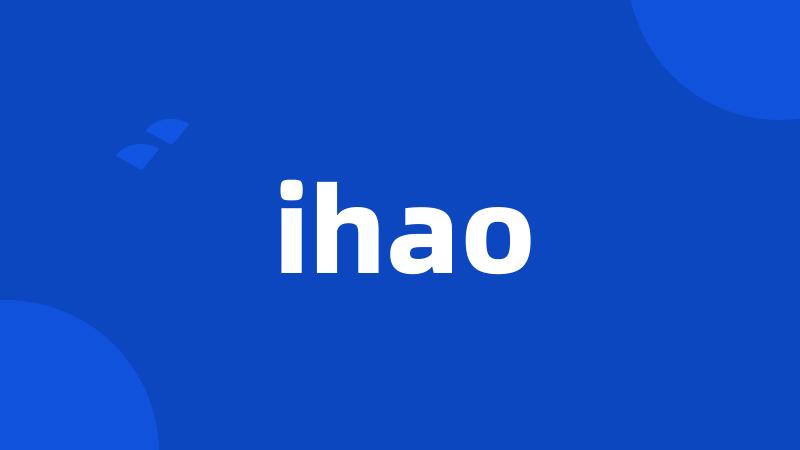 ihao