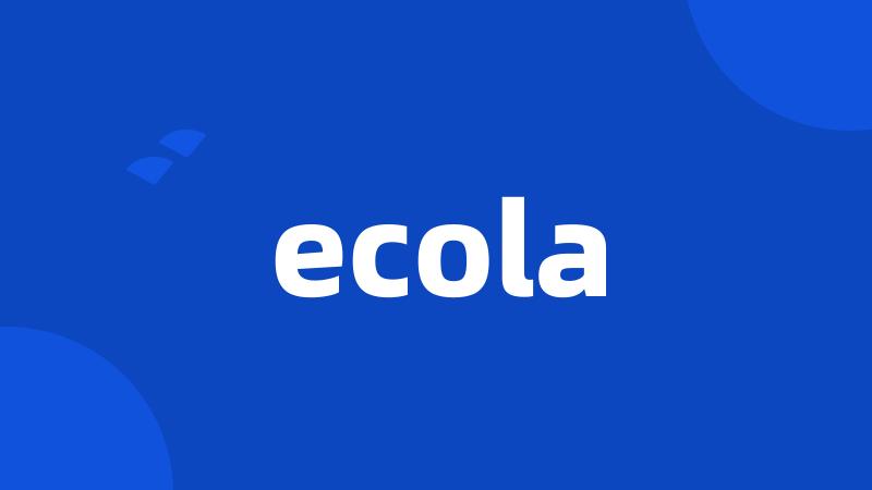 ecola