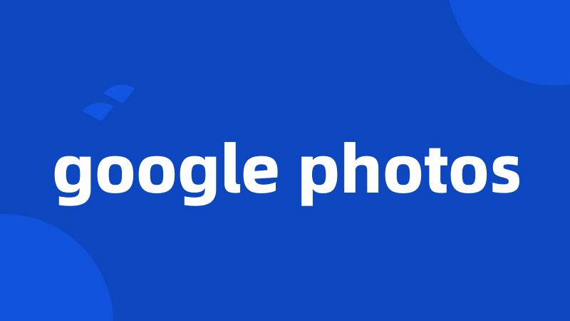 google photos