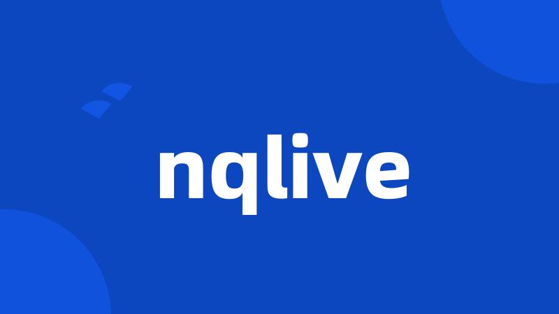 nqlive