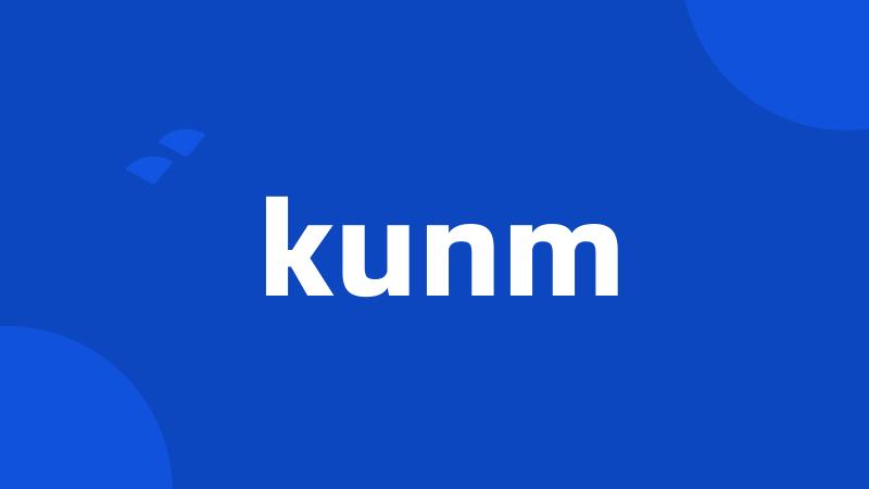 kunm