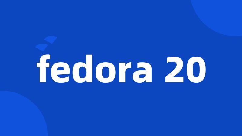 fedora 20