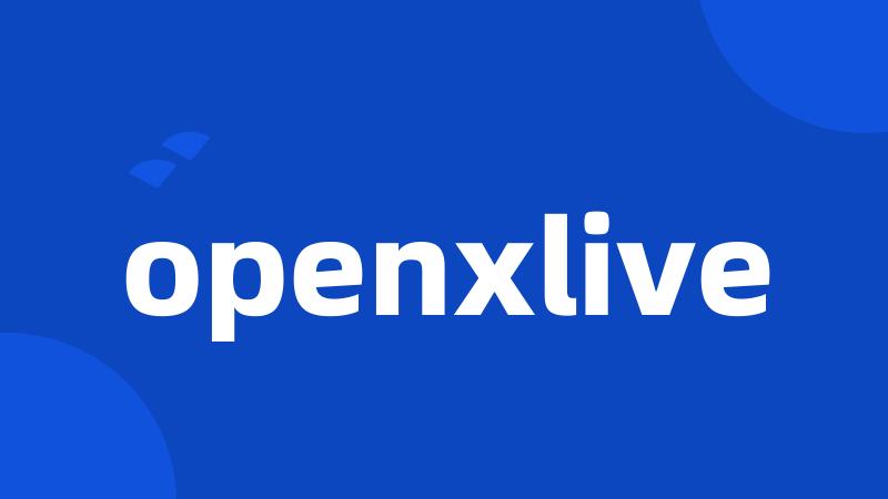 openxlive