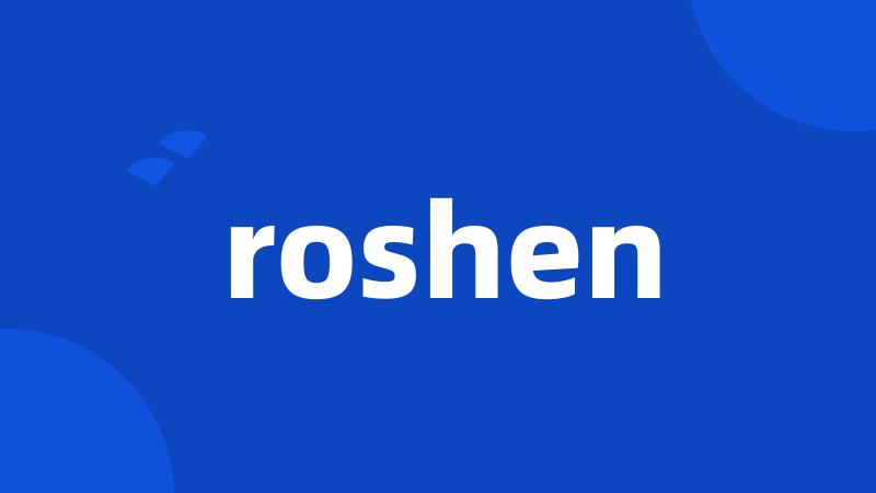 roshen