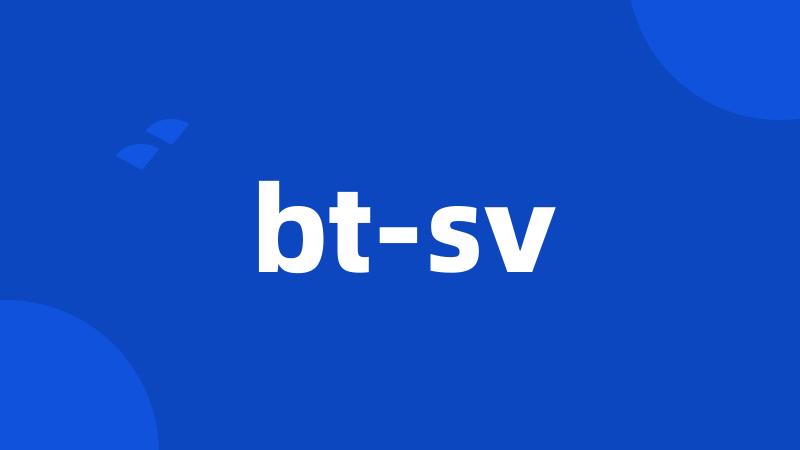 bt-sv