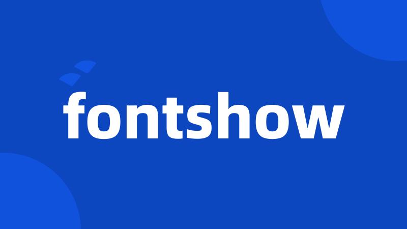 fontshow