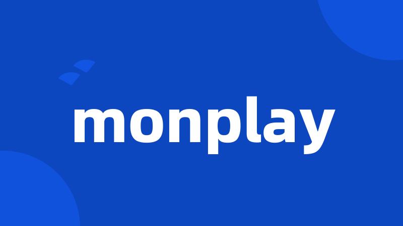 monplay