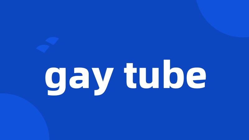 gay tube