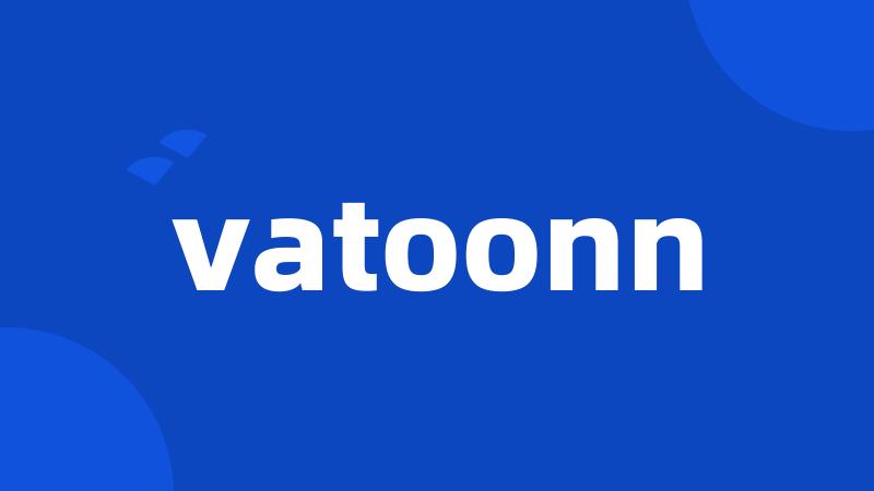 vatoonn