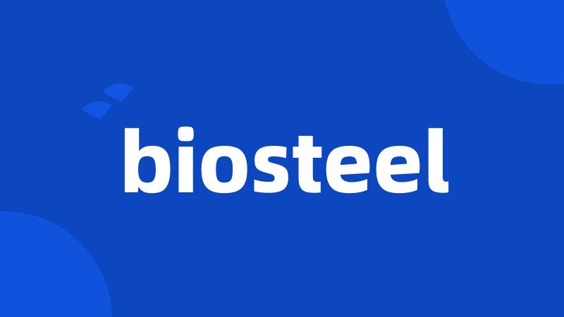 biosteel