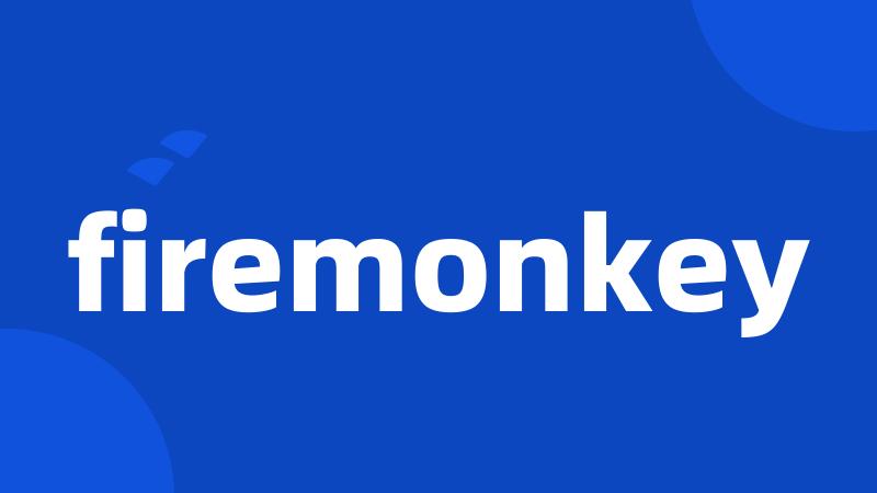 firemonkey