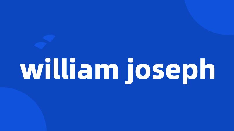 william joseph