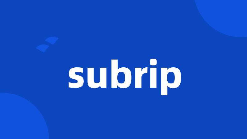 subrip