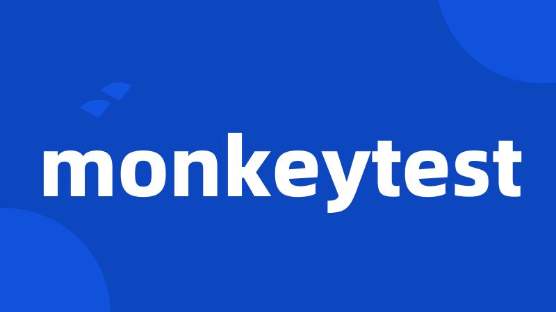 monkeytest