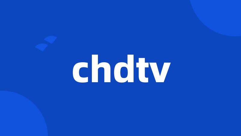 chdtv