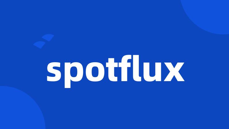 spotflux