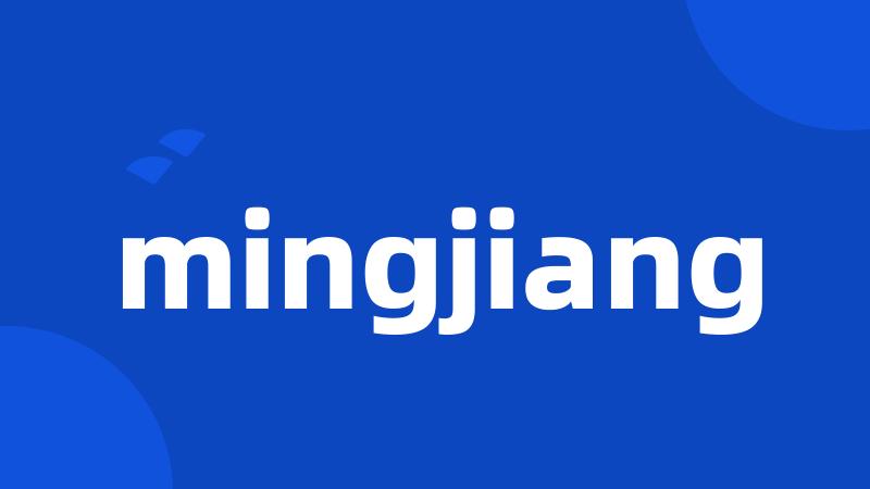 mingjiang