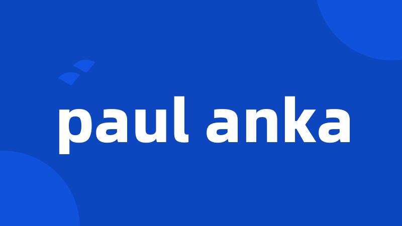 paul anka