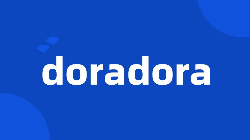 doradora