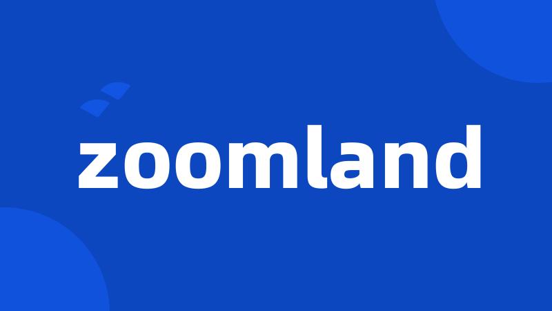 zoomland