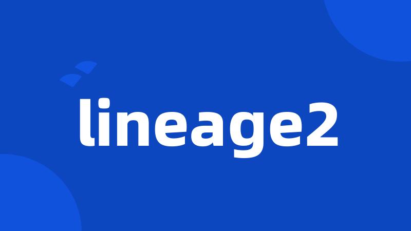 lineage2