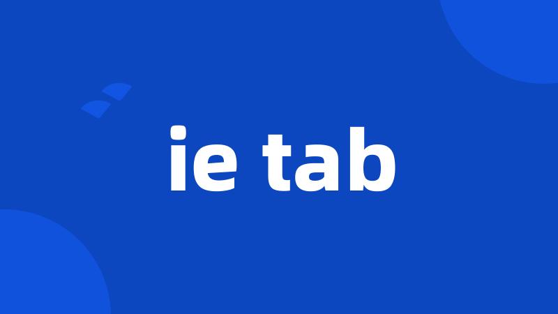 ie tab