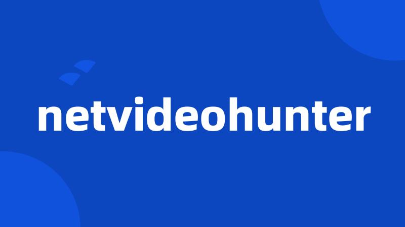 netvideohunter