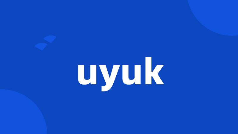 uyuk