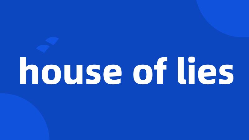 house of lies