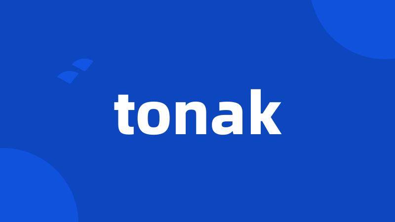 tonak