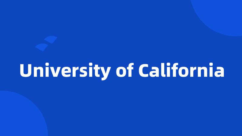 University of California