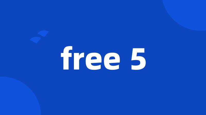 free 5