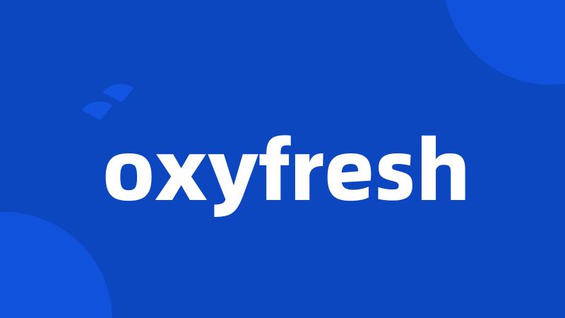 oxyfresh